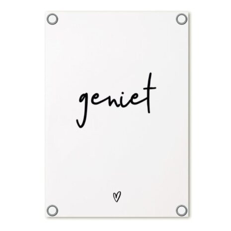 Tuinposter wit met tekst Geniet 60x80cm