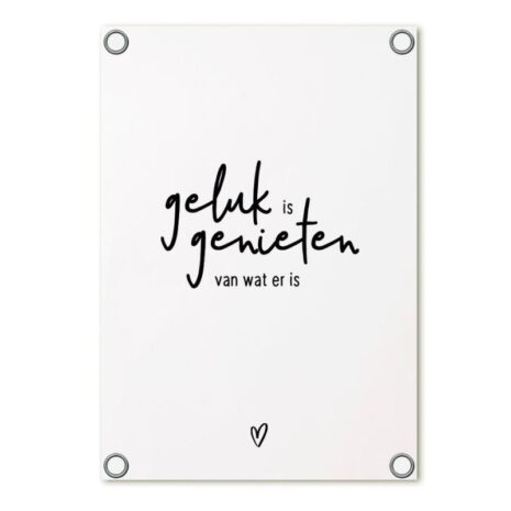 tuinposter zoedt wit geluk is genieten van wat er is tuinposter zoedt wit- geluk is genieten van wat er is - C2024