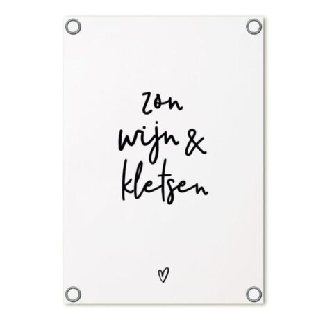 tuinposter zoedt wit met tekst Zon wijn kletsen tuinposter zoedt wit met tekst - Zon wijn & kletsen