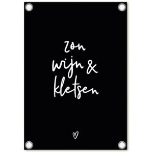 tuinposter zwart met tekst zon wijn & kletsen