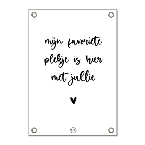 witte tuinposter met tekst mijn favoriete plekje is hier met jullie witte tuinposter met tekst - mijn favoriete plekje is hier met jullie